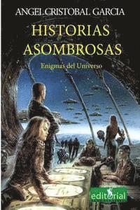 bokomslag Historias Asombrosas: Enigmas del universo