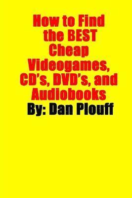 bokomslag How to Find the Best Cheap Videogames, CD's, DVD's, and Audiobooks