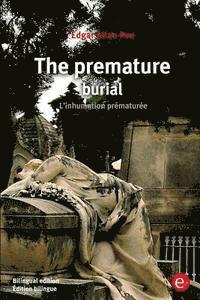 bokomslag The premature burial/L'inhumation prématurée: (Bilingual edition/Édition bilingue)