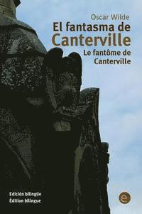 bokomslag El fantasma de Canterville/Le fantôme de Canterville: Edición bilingüe/Édition bilingue)