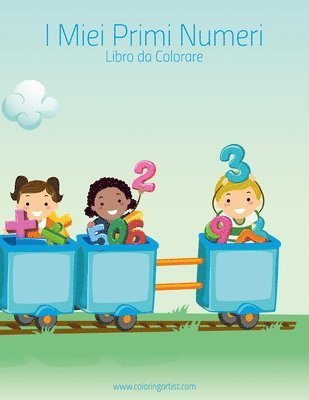 bokomslag I Miei Primi Numeri Libro da Colorare 1