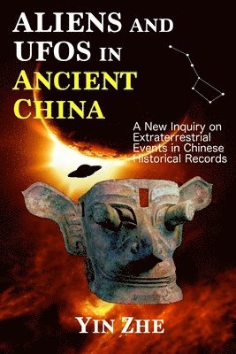 bokomslag Aliens and UFOs in Ancient China