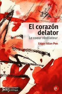 bokomslag El corazón delator/Le coeur révélateur: (Edición bilingüe/Édition bilingue)