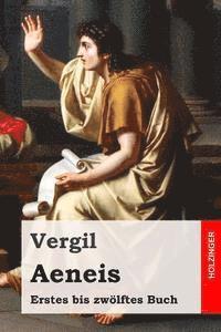 bokomslag Aeneis: Erstes bis zwölftes Buch