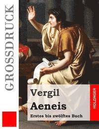 bokomslag Aeneis (Großdruck): Erstes bis zwölftes Buch