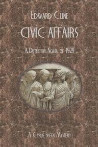 bokomslag Civic Affairs, Color Edition: A Cyrus Skeen Mystery