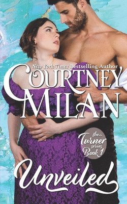Courtney Milan - Unveiled, Häftad. Tillgänglighet: Lägg i varukorg