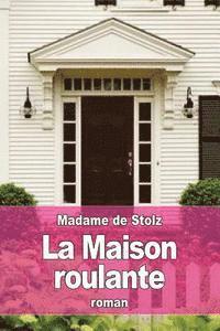 bokomslag La maison roulante