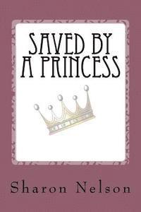 bokomslag Saved by a Princess