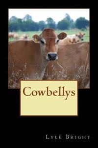bokomslag Cowbellys: One man's incredible Journey through life