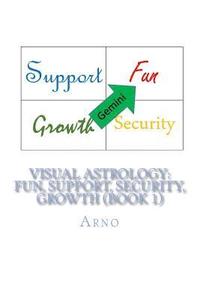 bokomslag Visual Astrology: Fun, Support, Security, Growth (Book 1)