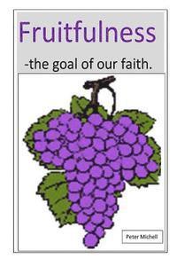 bokomslag Fruitfulness - the goal of our faith