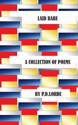 P. D. Lorde - Laid Bare, Häftad