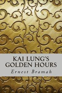 Ernest Bramah, Yordi Abreu - Kai Lung's Golden Hours, Häftad
