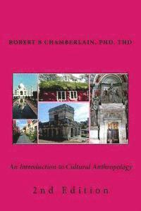 Robert B. Chamberlain Phd - An Introduction to Cultural Anthropology: 2nd Edition, Häftad