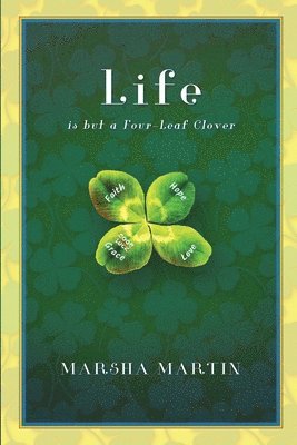 Marsha Martin-Yates - Life Is But A Four-Leaf Clover, Häftad