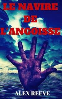 bokomslag Le Navire de L'Angoisse