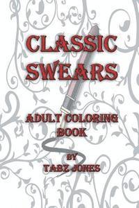 Classic Swears Adult Coloring Book 1