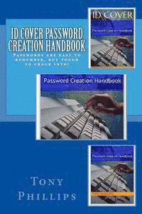 bokomslag ID Cover Password Creation Handbook: Passwords are easy to remember but tough to crack