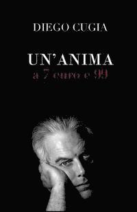 Diego Cugia - Un'anima a 7 euro e 99, Häftad