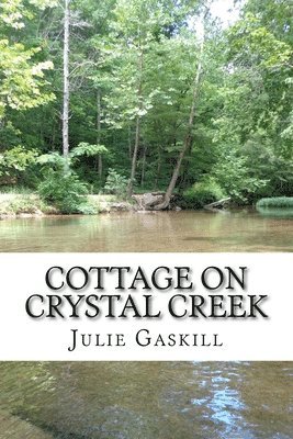 bokomslag Cottage On Crystal Creek