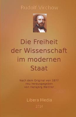 Die Freiheit der Wissenschaft im modernen Staat: Kommentierte Ausgabe 1