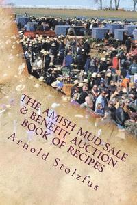 bokomslag The Amish Mud Sale & Benefit Auction Book of Recipes