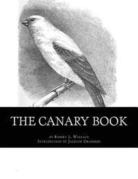 bokomslag The Canary Book: Raising Canaries Book 4