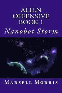 bokomslag Alien Offensive Book 1: Nanobot Storm