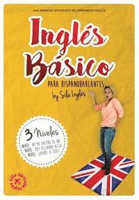 INGLÉS BÁSICO para hispanohablantes: La mejor guía de inglés 1