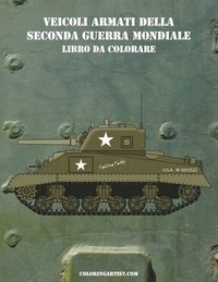 bokomslag Veicoli Armati della Seconda Guerra Mondiale Libro da Colorare 1