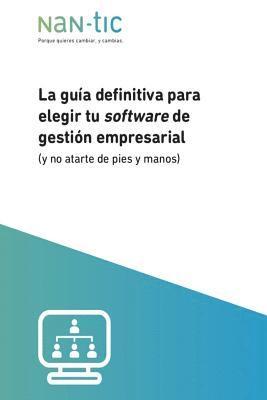 bokomslag La guía definitiva para elegir tu software de gestión profesional: (y no atarte de pies y manos)