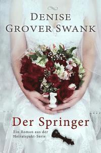 bokomslag Der Springer: Ein Roman aus der Heiratspakt-Serie