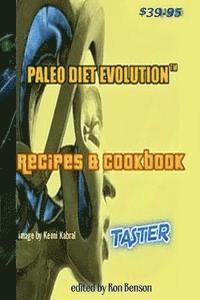 bokomslag Paleo Diet Evolution(TM) Recipes & Cookbook Taster PAPERBACK: The Fountain Of Youth Formula(TM)