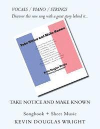 Take Notice and Make Known (Vocals/Piano/Strings): Songbook + Sheet Music 1