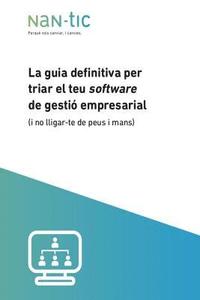 bokomslag La guia definitiva per triar el teu software de gestió empresarial: (i no lligar-te de peus i mans)