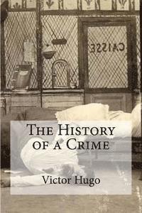 The History of a Crime 1