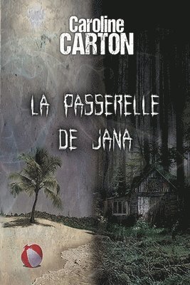 La passerelle de Jana 1