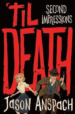'til Death: Second Impressions 1