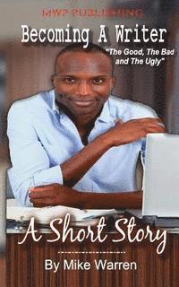 Mike Warren - Becoming A Writer, Häftad