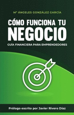 bokomslag Cómo funciona tu negocio: guía financiera para emprendedores.