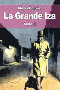 bokomslag La Grande Iza: tome II
