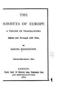 The Sonnets of Europe, a Volume of Translations 1