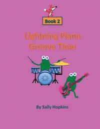 bokomslag Lightning Piano Groove Time Book 2