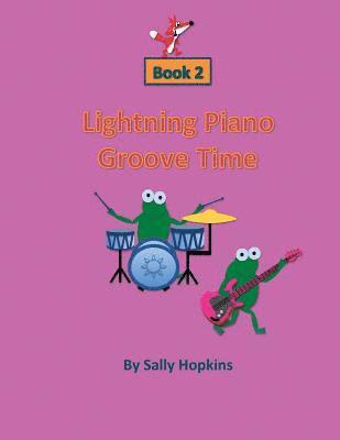 bokomslag Lightning Piano Groove Time Book 2
