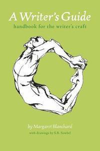 bokomslag A Writer's Guide: handbook for the writer's craft