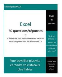 bokomslag Excel - 60 questions / réponses: Tout ce que vous avez toujours voulu savoir sur Excel sans jamais avoir osé le demander