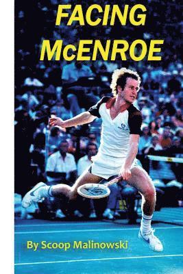 bokomslag Facing McEnroe: Symposium of a Champion