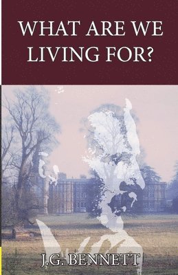 What Are We Living For? 1