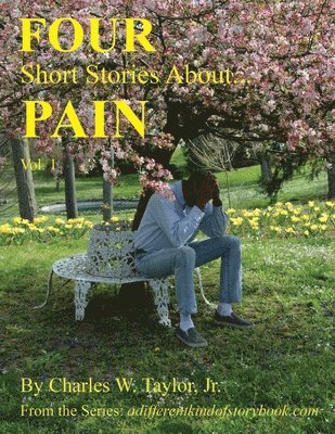 Four Short Stories About PAIN Vol 1 1